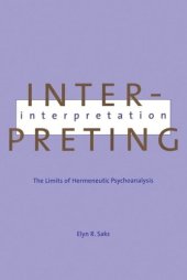 book Interpreting Interpretation: The Limits of Hermeneutic Psychoanalysis