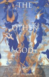 book The Other God: Dualist Religions from Antiquity to the Cathar Heresy