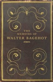 book The Memoirs of Walter Bagehot