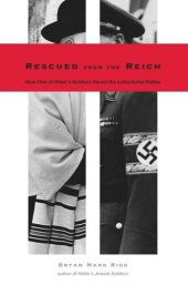 book Rescued from the Reich: How One of Hitler's Soldiers Saved the Lubavitcher Rebbe