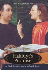 book Hakluyt’s Promise: An Elizabethan's Obsession for an English America