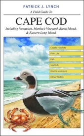 book A Field Guide to Cape Cod: Including Nantucket, Martha's Vineyard, Block Island, and Eastern Long Island