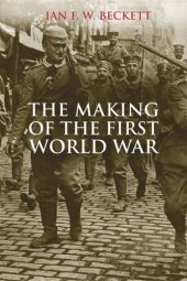 book The Making of the First World War