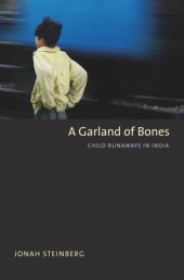 book A Garland of Bones: Child Runaways in India