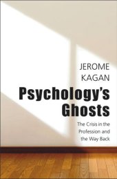 book Psychology's Ghosts: The Crisis in the Profession and the Way Back