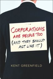 book Corporations Are People Too: (And They Should Act Like It)