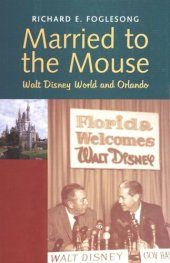 book Married to the Mouse: Walt Disney World and Orlando