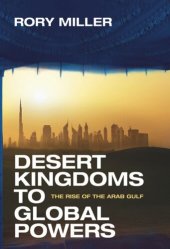 book Desert Kingdoms to Global Powers: The Rise of the Arab Gulf