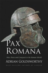 book Pax Romana: War, Peace and Conquest in the Roman World