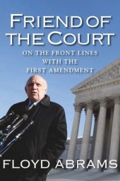 book Friend of the Court: On the Front Lines with the First Amendment