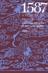 book 1587, A Year of No Significance: The Ming Dynasty in Decline