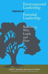 book Environmental Leadership Equals Essential Leadership: Redefining Who Leads and How