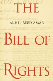 book The Bill of Rights: Creation and Reconstruction