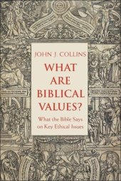 book What Are Biblical Values?: What the Bible Says on Key Ethical Issues