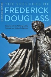 book The Speeches of Frederick Douglass: A Critical Edition