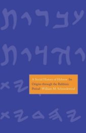 book A Social History of Hebrew: Its Origins Through the Rabbinic Period