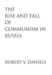 book The Rise and Fall of Communism in Russia