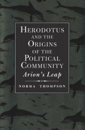 book Herodotus and the Origins of the Political Community