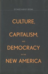 book Culture, Capitalism, and Democracy in the New America