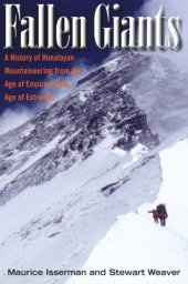 book Fallen Giants: A History of Himalayan Mountaineering from the Age of Empire to the Age of Extremes