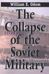 book The Collapse of the Soviet Military