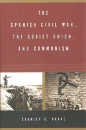 book The Spanish Civil War, the Soviet Union, and Communism