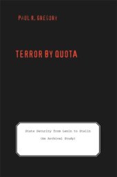 book Terror by Quota: State Security from Lenin to Stalin (an Archival Study)