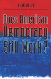 book Does American Democracy Still Work?