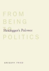 book Heidegger's Polemos: From Being to Politics