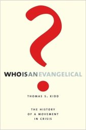 book Who Is an Evangelical?: The History of a Movement in Crisis