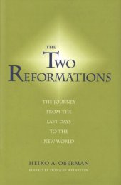 book The Two Reformations: The Journey from the Last Days to the New World