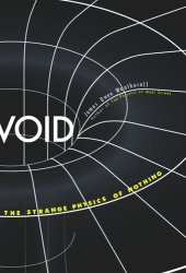 book Void: The Strange Physics of Nothing