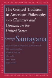 book The Genteel Tradition in American Philosophy and Character and Opinion in the United States