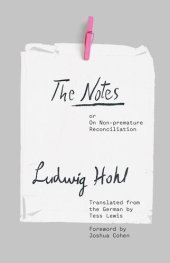 book The Notes: or On Non-premature Reconciliation