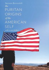 book The Puritan Origins of the American Self: With a New Preface