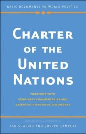 book Charter of the United Nations: Together with Scholarly Commentaries and Essential Historical Documents