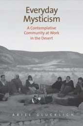 book Everyday Mysticism: A Contemplative Community at Work in the Desert