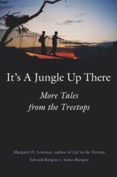 book It’s a Jungle Up There: More Tales from the Treetops