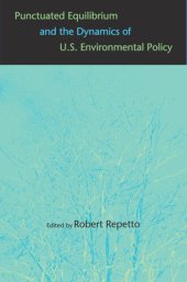 book Punctuated Equilibrium and the Dynamics of U.S. Environmental Policy