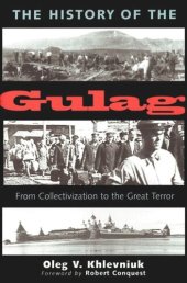 book The History of the Gulag: From Collectivization to the Great Terror