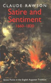 book Satire and Sentiment, 1600–1830: Stress Points in the English Augustan Tradition