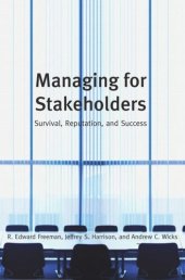 book Managing for Stakeholders: Survival, Reputation, and Success