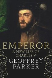 book Emperor: A New Life of Charles V