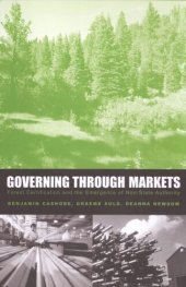 book Governing Through Markets: Forest Certification and the Emergence of Non-State Authority