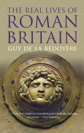 book The Real Lives of Roman Britain