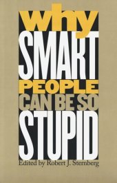 book Why Smart People Can Be So Stupid