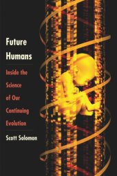 book Future Humans: Inside the Science of Our Continuing Evolution