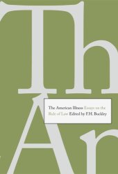 book The American Illness: Essays on the Rule of Law