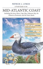 book A Field Guide to the Mid-Atlantic Coast: Including the Jersey Shore, Cape May, Delaware Bay, the Delmarva Peninsula, and the Outer Banks