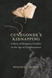 book Cunegonde's Kidnapping: A Story of Religious Conflict in the Age of Enlightenment